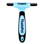 ThatsPet Dog and Cat Brush for Shedding